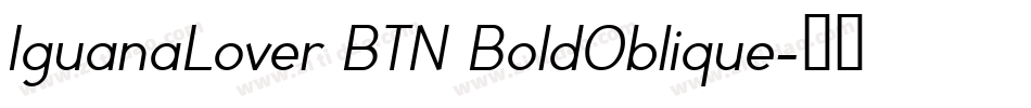IguanaLover BTN BoldOblique字体转换